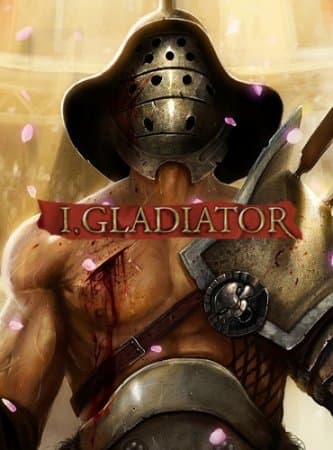 I, Gladiator (2015/PC/RUS) / RePack от xatab