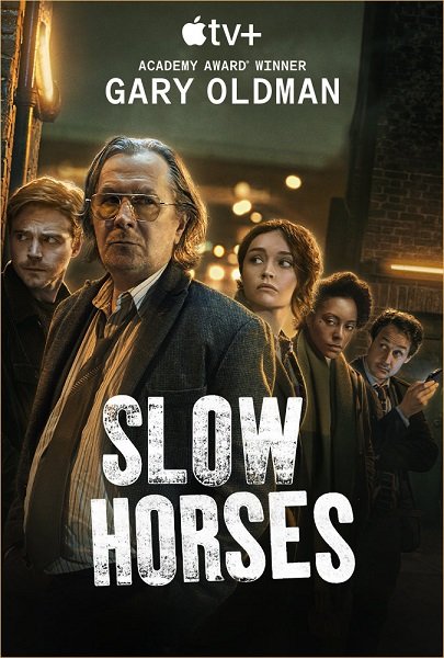 Медленные лошади / Хромые лошади / Slow Horses [1 сезон: 6 серий из 6] / (2022/WEB-DL) 1080p | Невафильм