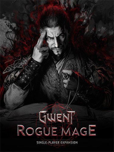 Gwent: Rogue Mage [v.1.0.0.84005023307] / (2022/PC/RUS) / RePack от FitGirl